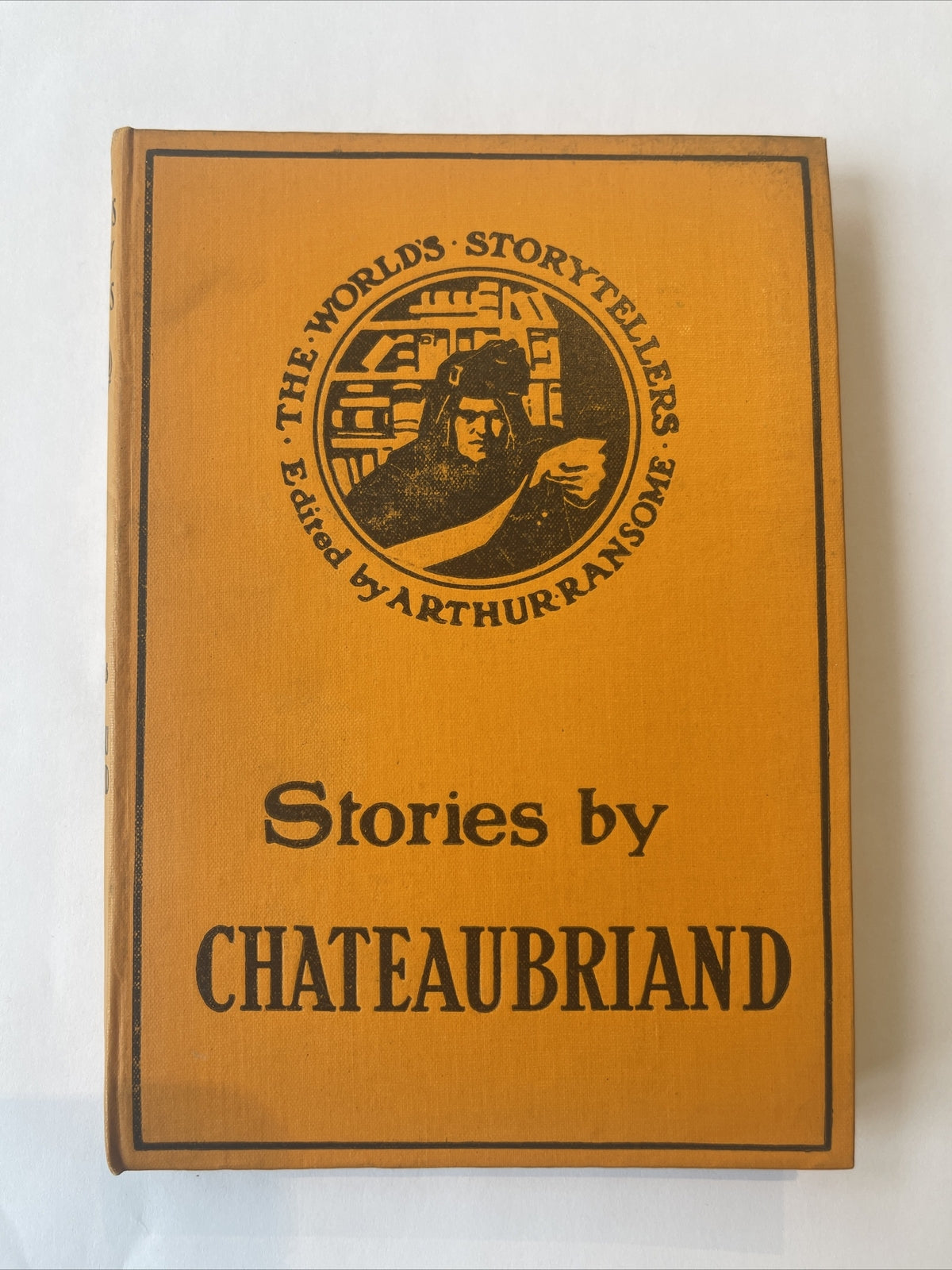 STORIES BY CHATEAUBRIAND World's Story Tellers Ed. by Arthur Ransome Dutton 1909