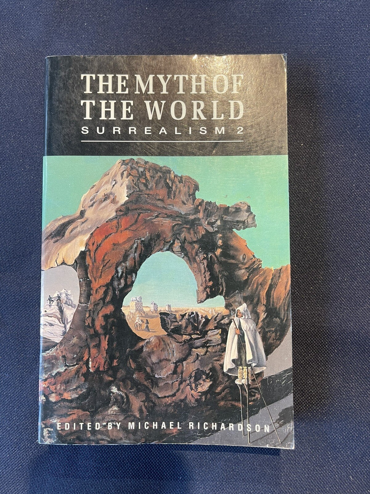 The Myth Of The World Surrealism 2 - Breton, Magritte Rare Book! 1st Ed