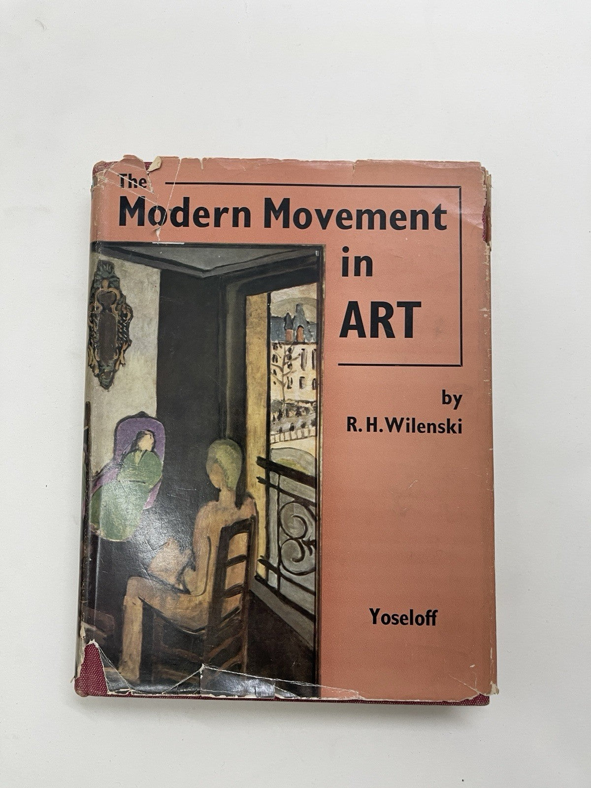 The Modern Movement In Art by R. H. Wilenski HC DJ 1st Ed. 1957