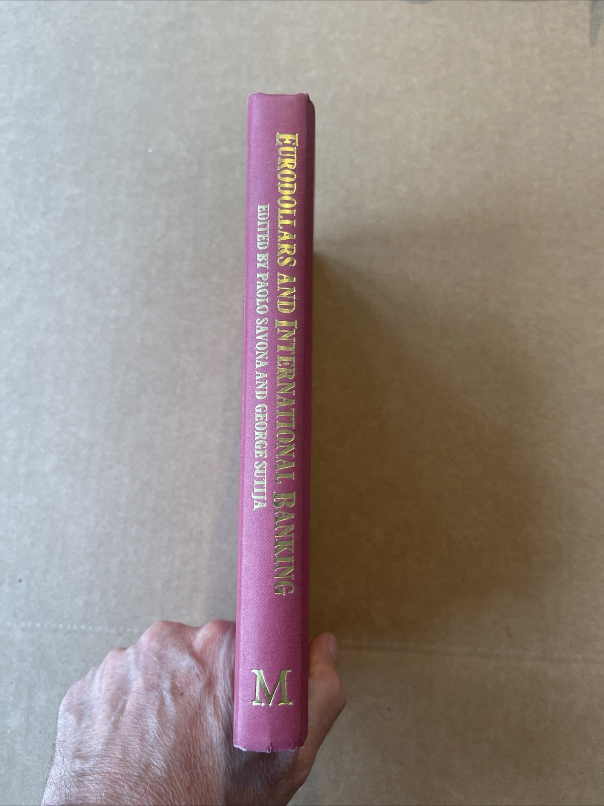 Eurodollars and International Banking - By savona And Sutija 1st Ed. 0333365534