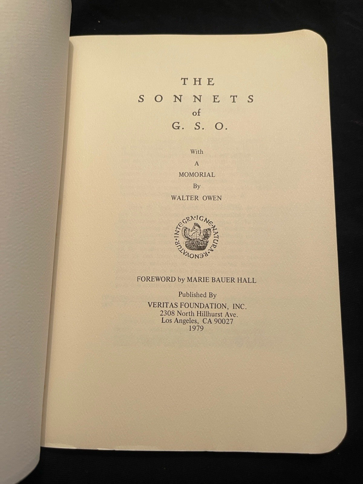 The Sonnets of G.S.O.:A Memorial Walter Owen Marie Bauer Hall ‘79 Veritas 1st ed