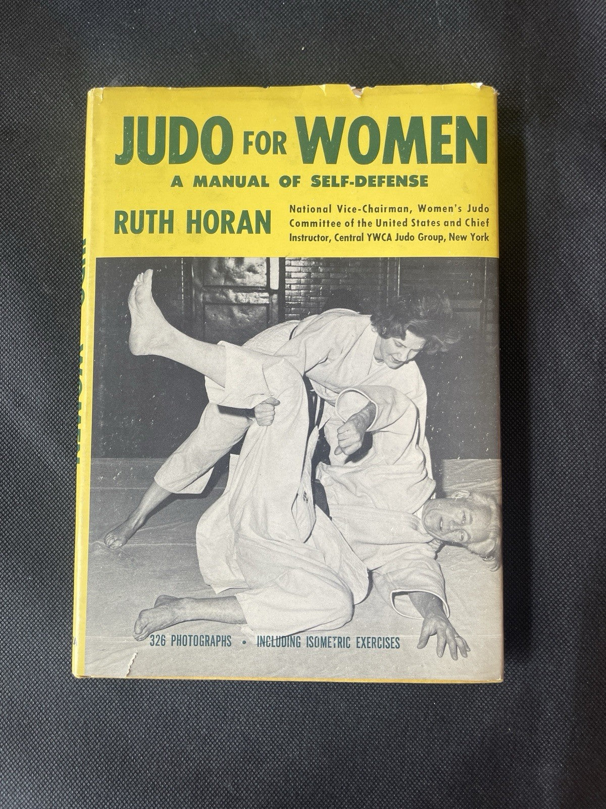 Judo for Women Manual of Self-Defense by Ruth Horan 1965 1st Edition 326 Photos