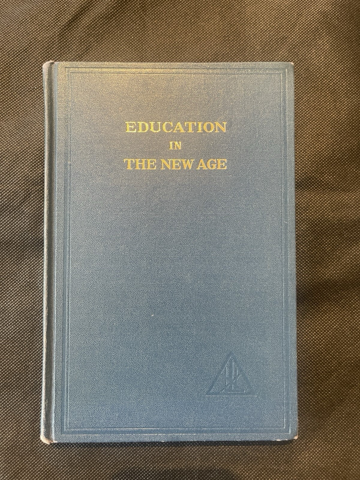 1954 Education In The New Age By Alice Bailey, Lucis Publishing, First Edition