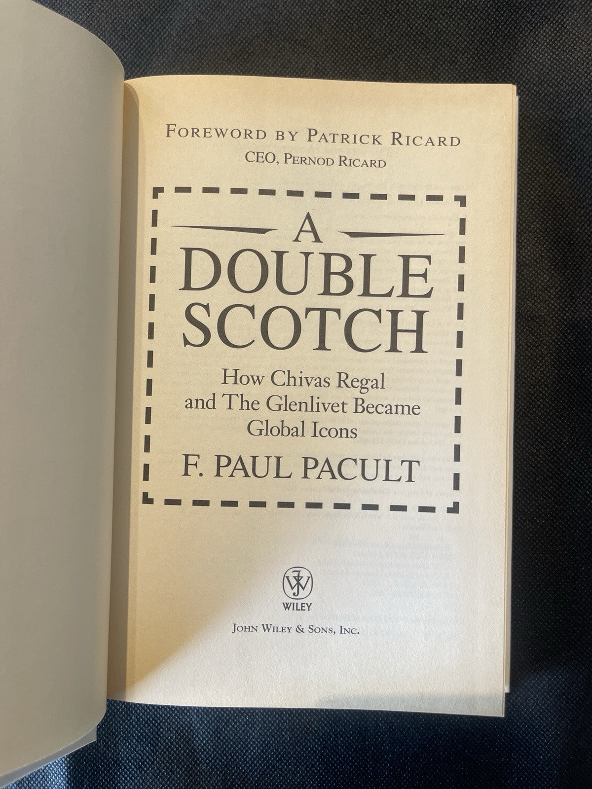 A Double Scotch by F. Paul Pacult HC DJ 1st Ed Inscribed Chivas Glenlivet