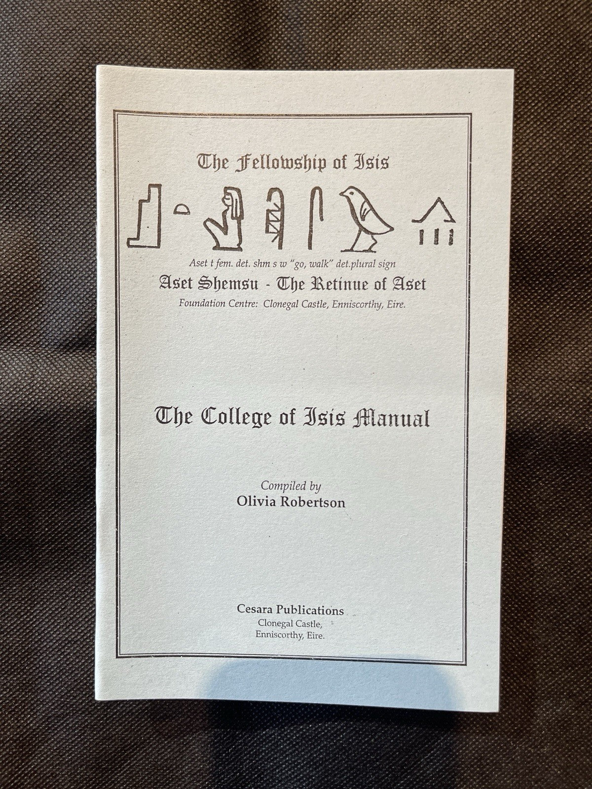 Fellowship of Isis "The College of Isis Manual" Olivia Robertson Signed 1st Ed.