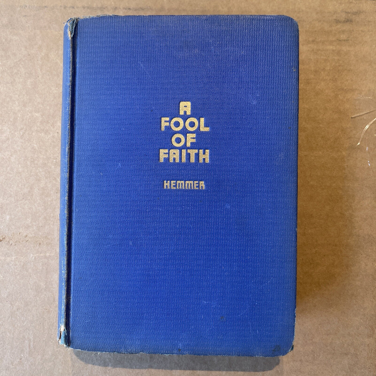 Jarl Hemmer / A Fool of Faith 1st Edition 1935
