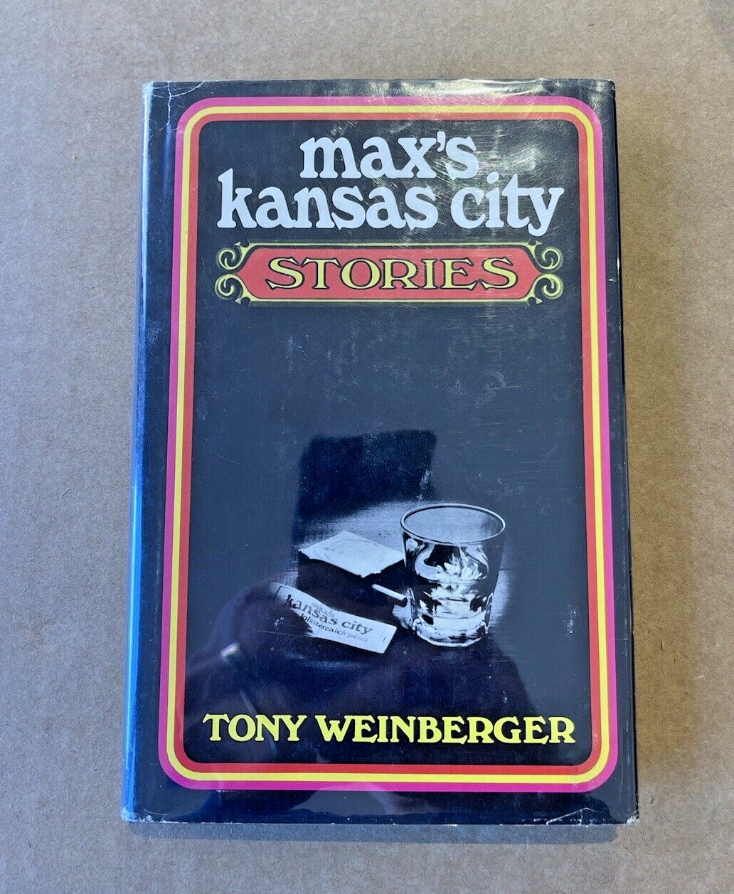 Max’s Kansas City Stories by Tony Weinberger RARE 1st Edition 1971