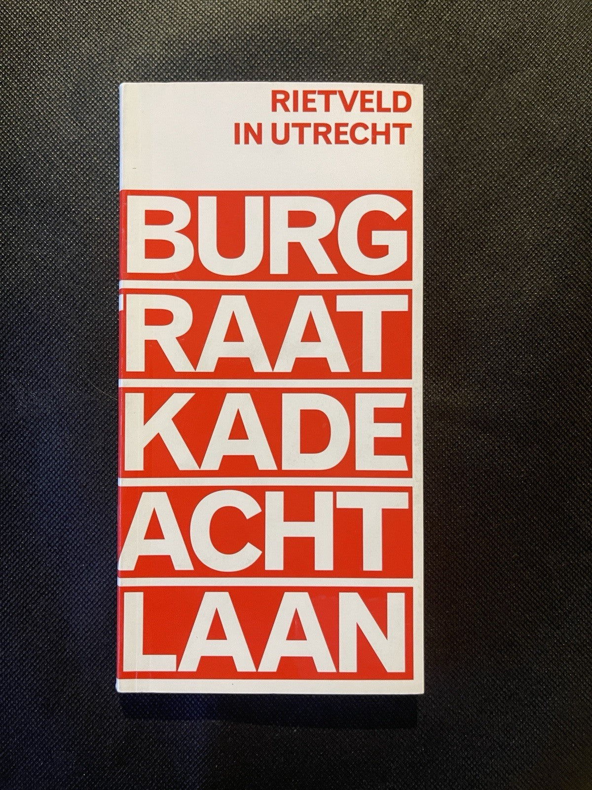 RIETVELD IN UTRECHT libro
