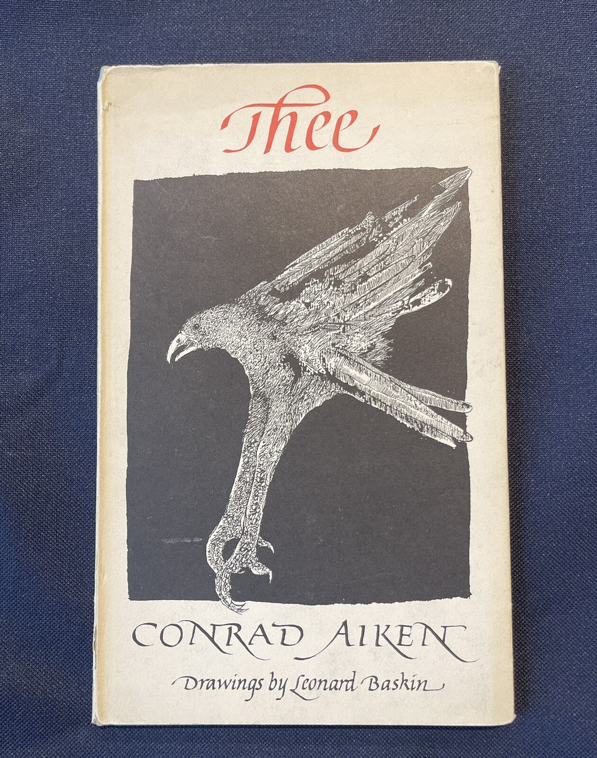 Conrad AIKEN / Thee A Poem First Edition 1967 With Drawings By Leonard Baskin