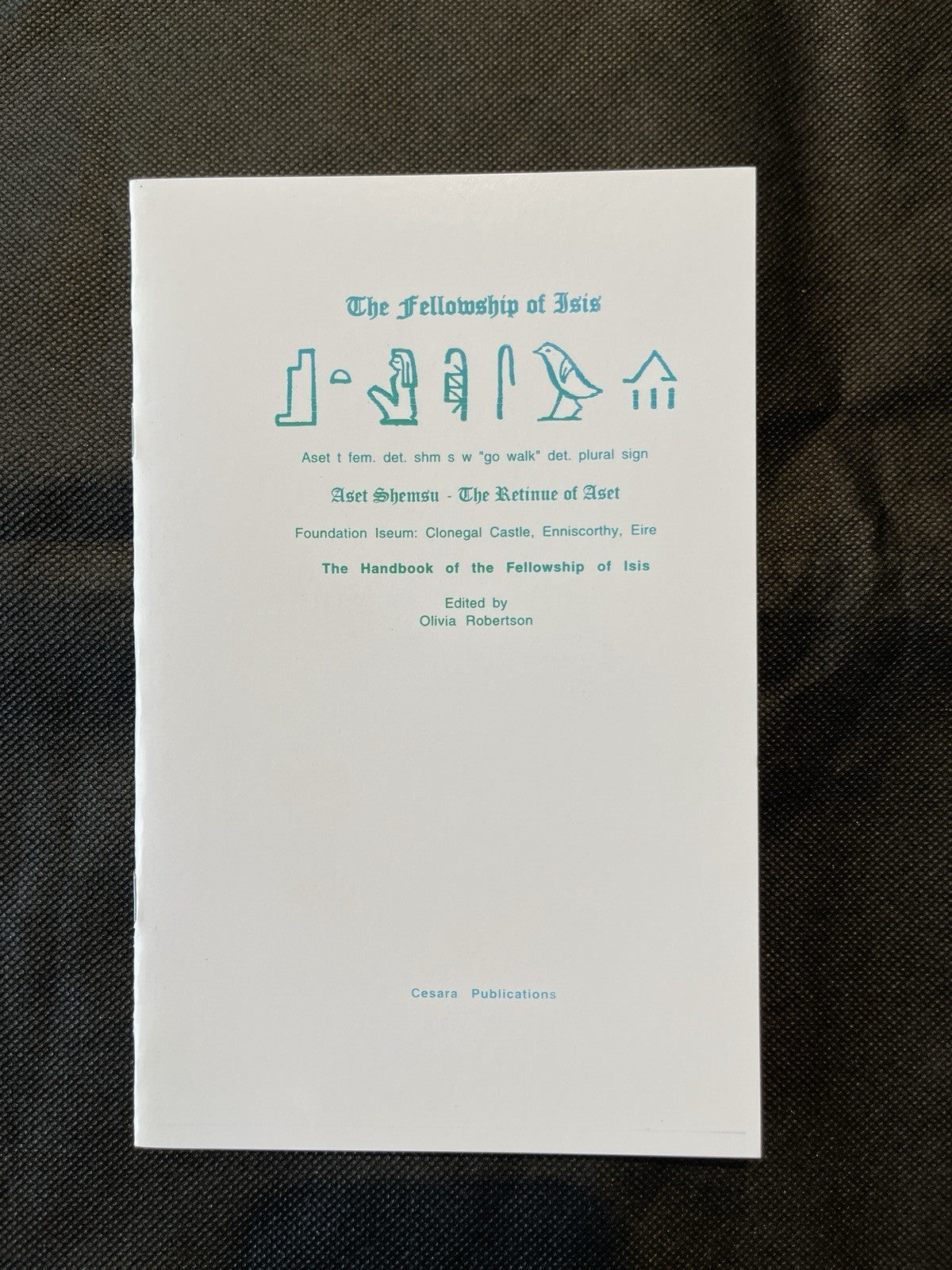 Robertson, Olivia (ed.). The Handbook of the Fellowship of Isis LIke New Signed