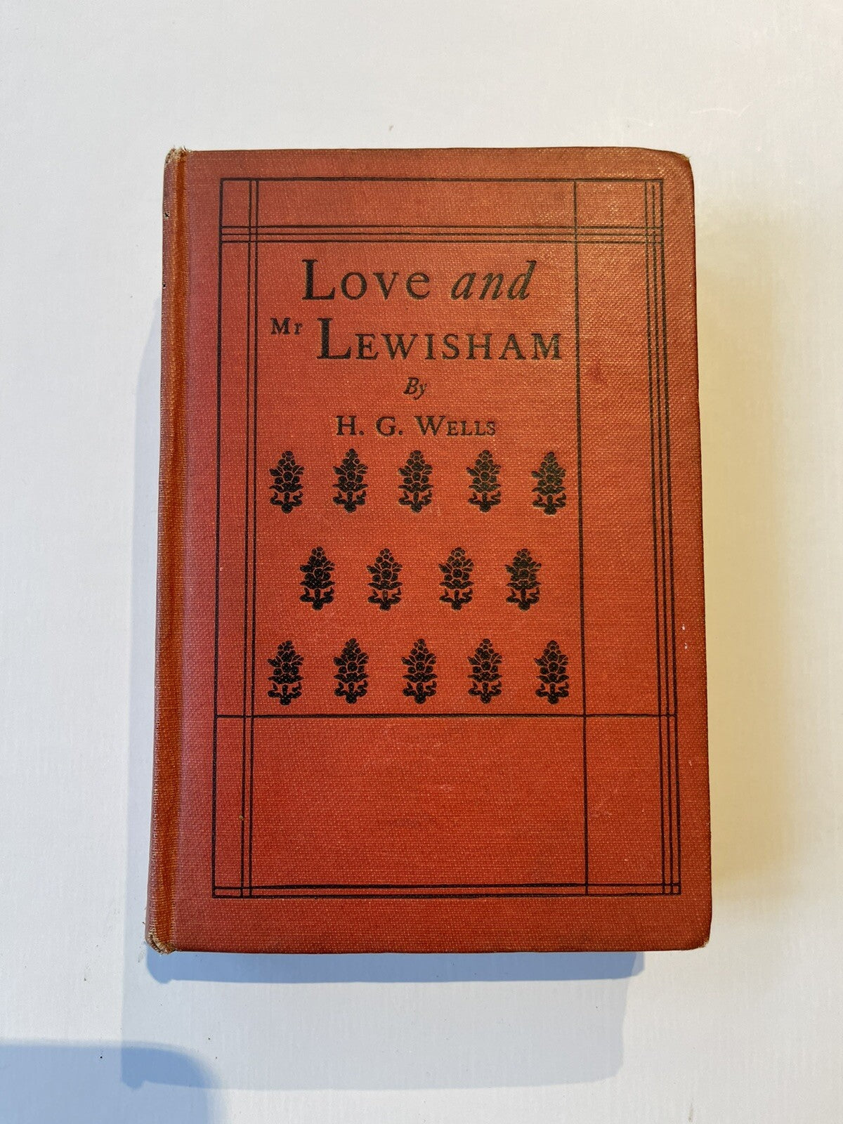 H G Wells / Love And Mr Lewisham 1st Edition 1899