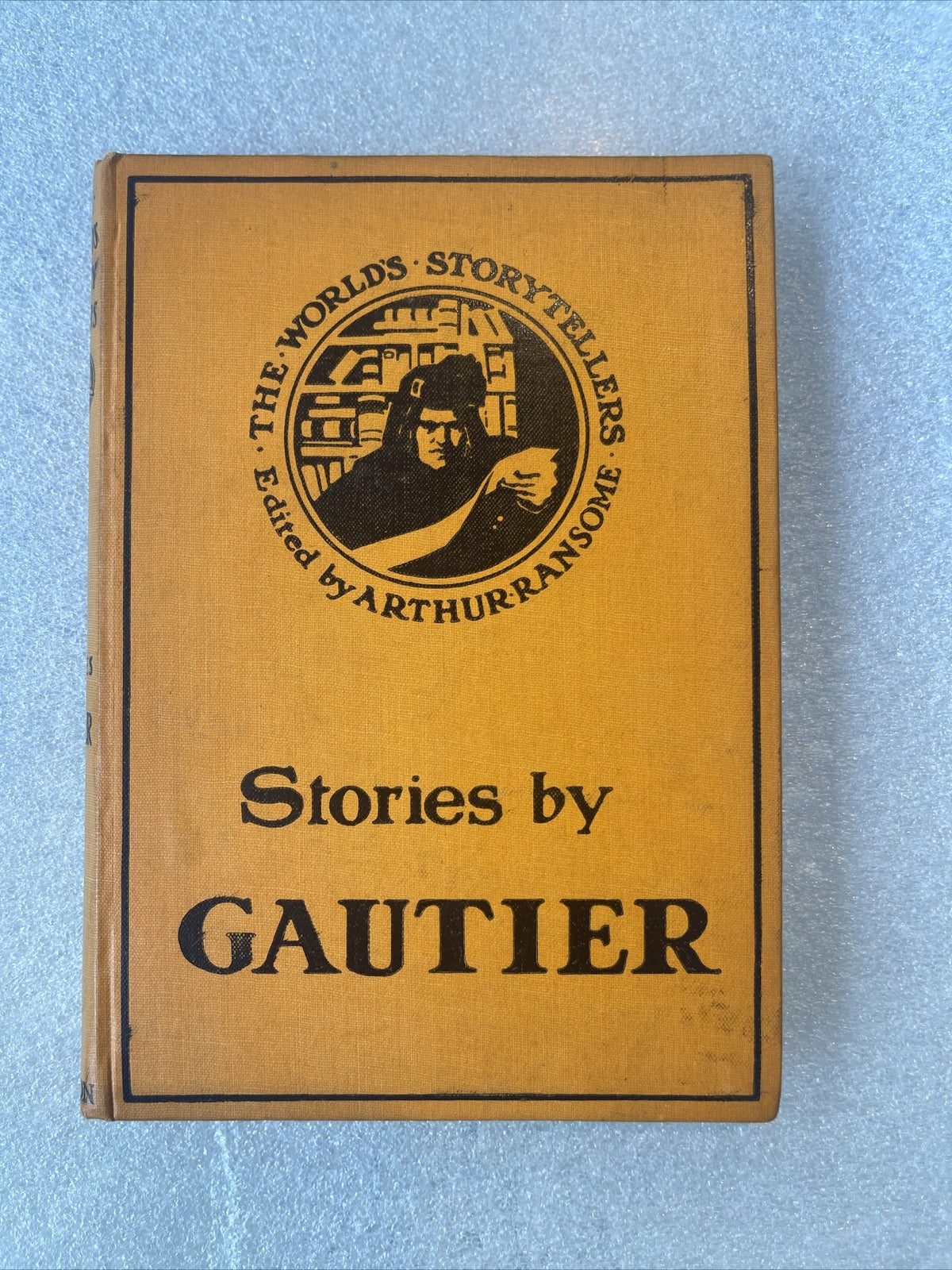 STORIES BY GAUTIER  World's Story Tellers Ed. by Arthur Ransome Dutton 1908