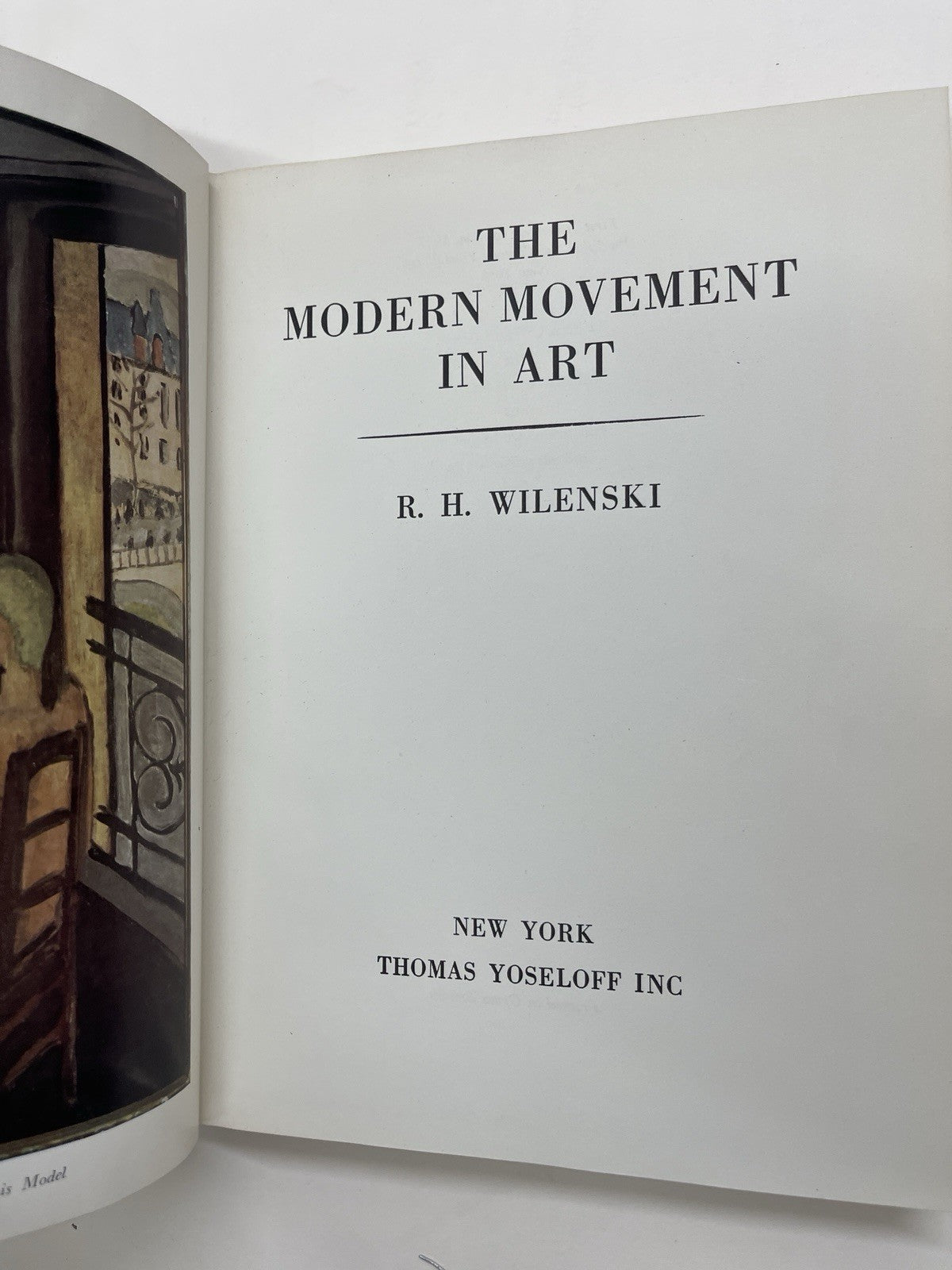 The Modern Movement In Art by R. H. Wilenski HC DJ 1st Ed. 1957