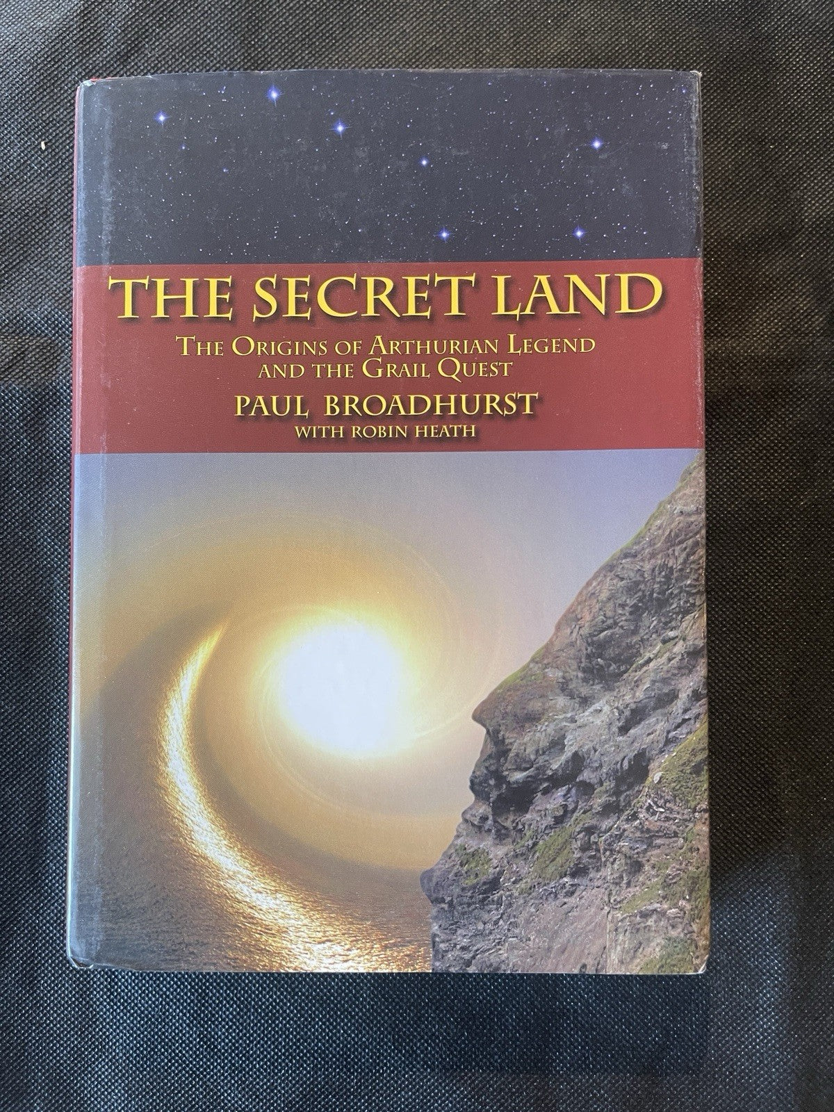 The Secret Land Arthurian Legend & Grail Quest HC Signed LE Mythos 2009