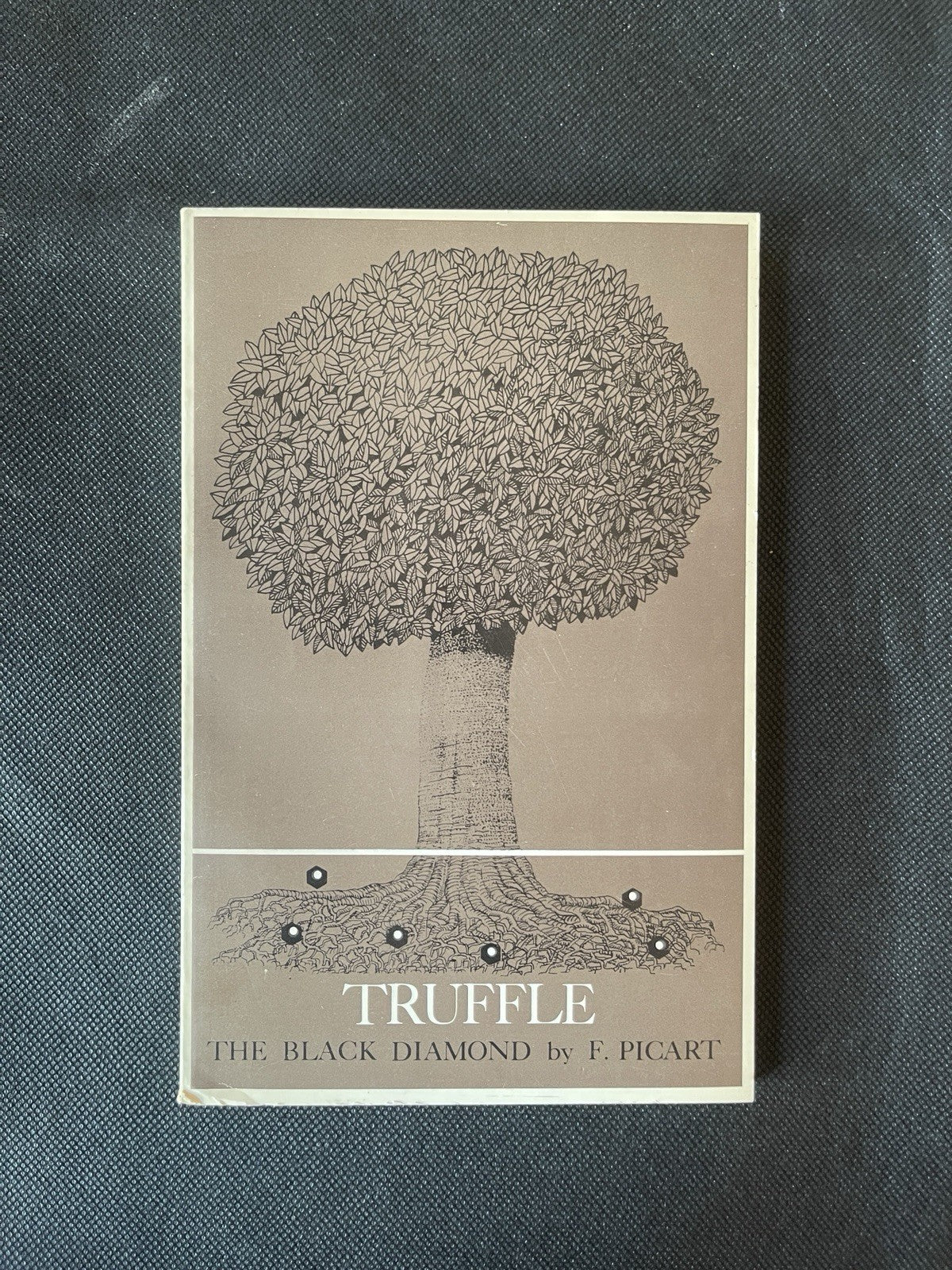 Truffle: The Black Diamond  By F. Picart  RARE! 1st Ed 1980 VG+
