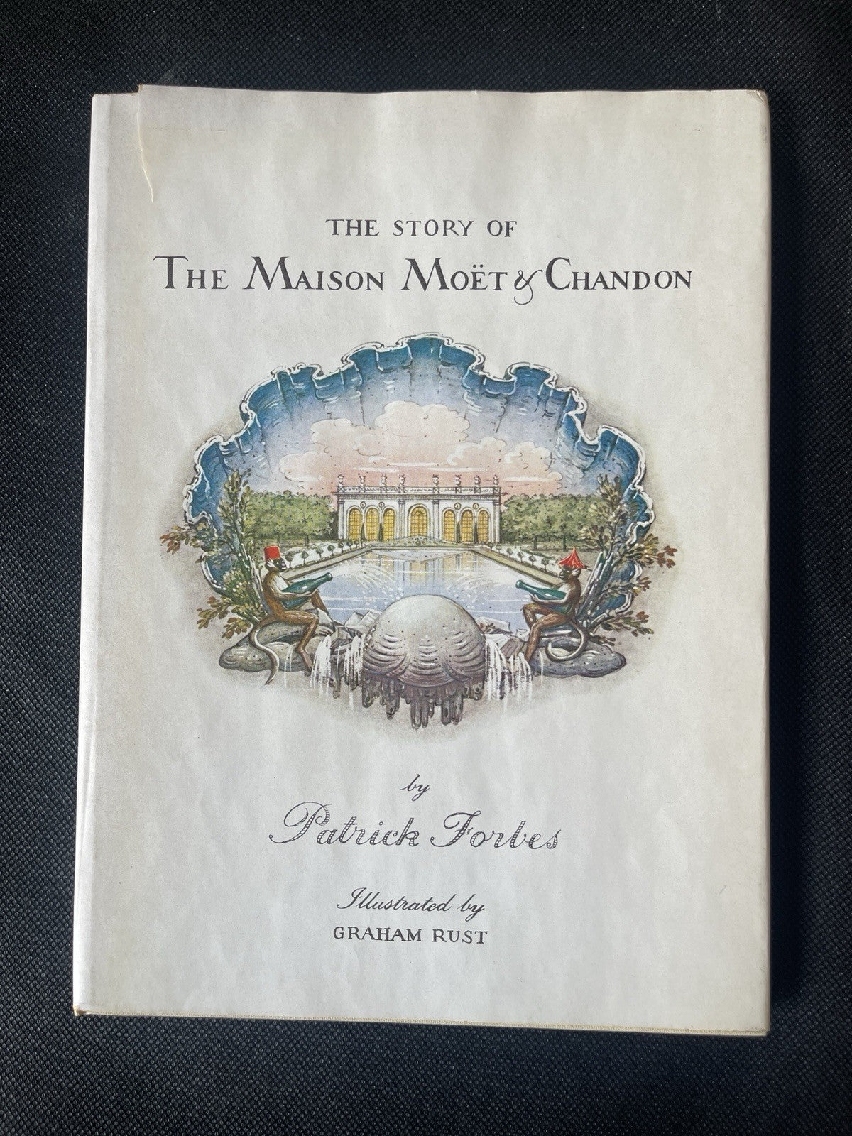 The Story of the Maison Moet & Chandon Patrick Forbes 1972 HC DJ Graham Rust VG