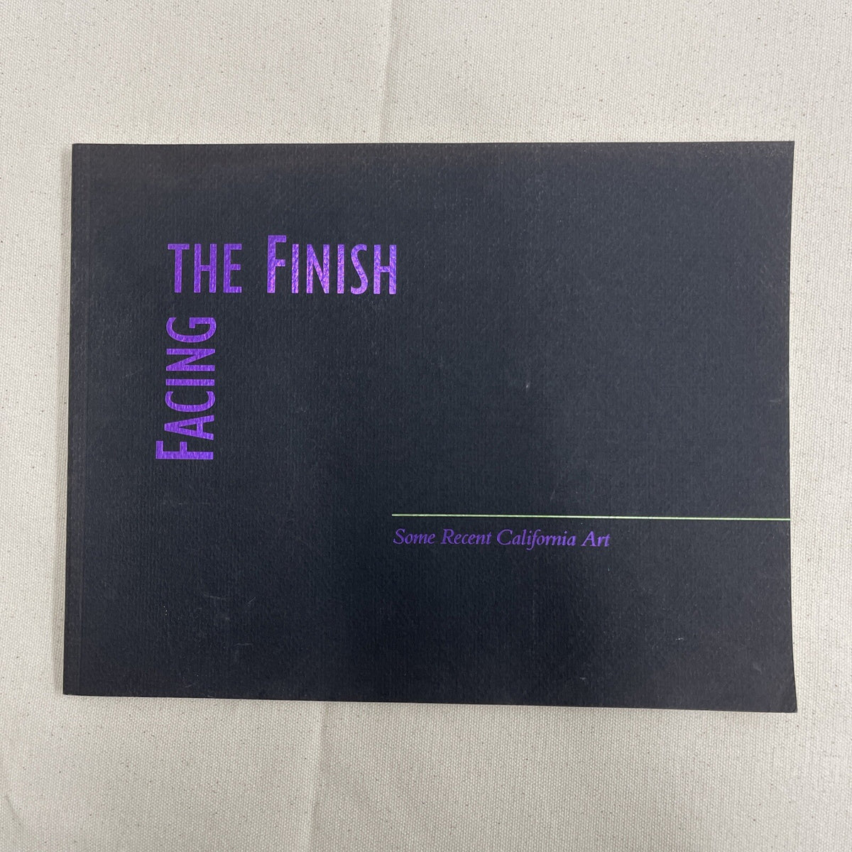 FACING THE FINISH: SOME RECENT CALIFORNIA ART By John Caldwell **Excellent**