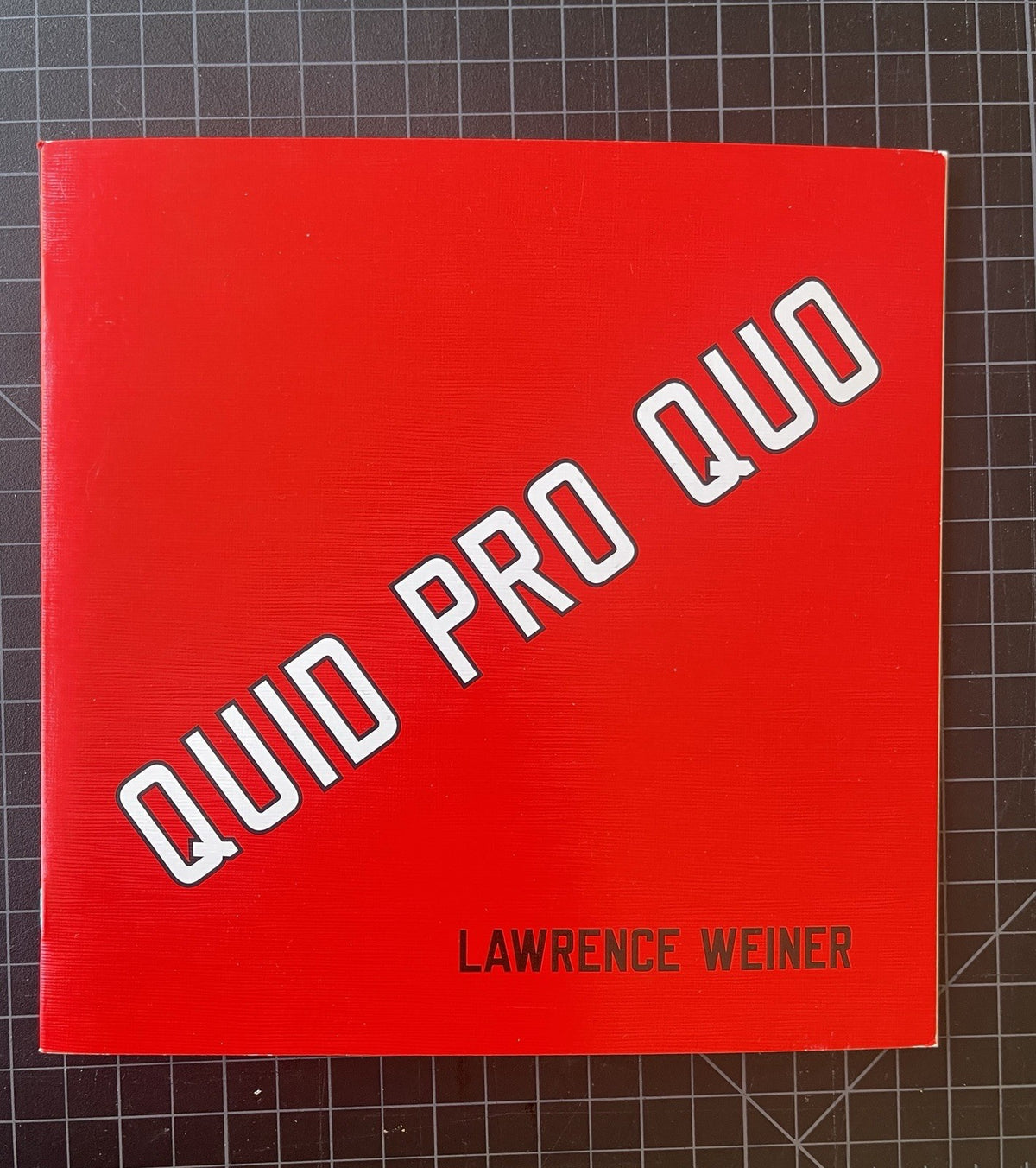 Lawrence Weiner – Quid Pro Quo – Gagosian Roma Exhibition Catalogue – Scarce