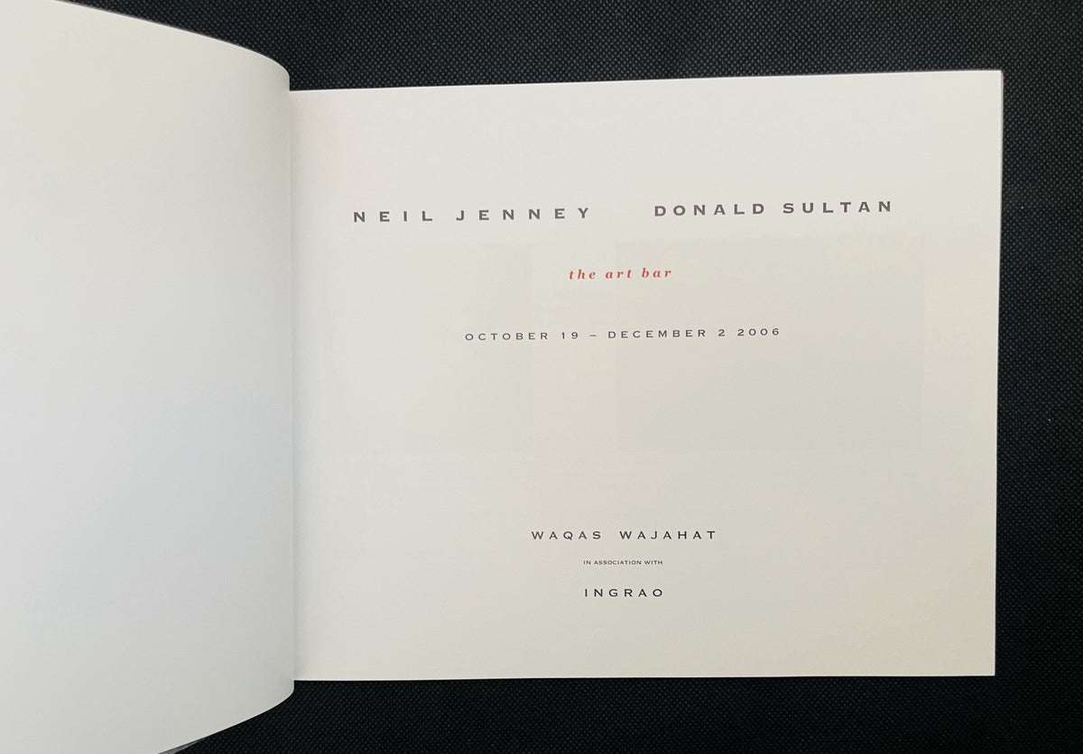 NEIL JENNEY DONALD SULTAN The Art Bar   2006 ART EXHIBITION CATALOGUE