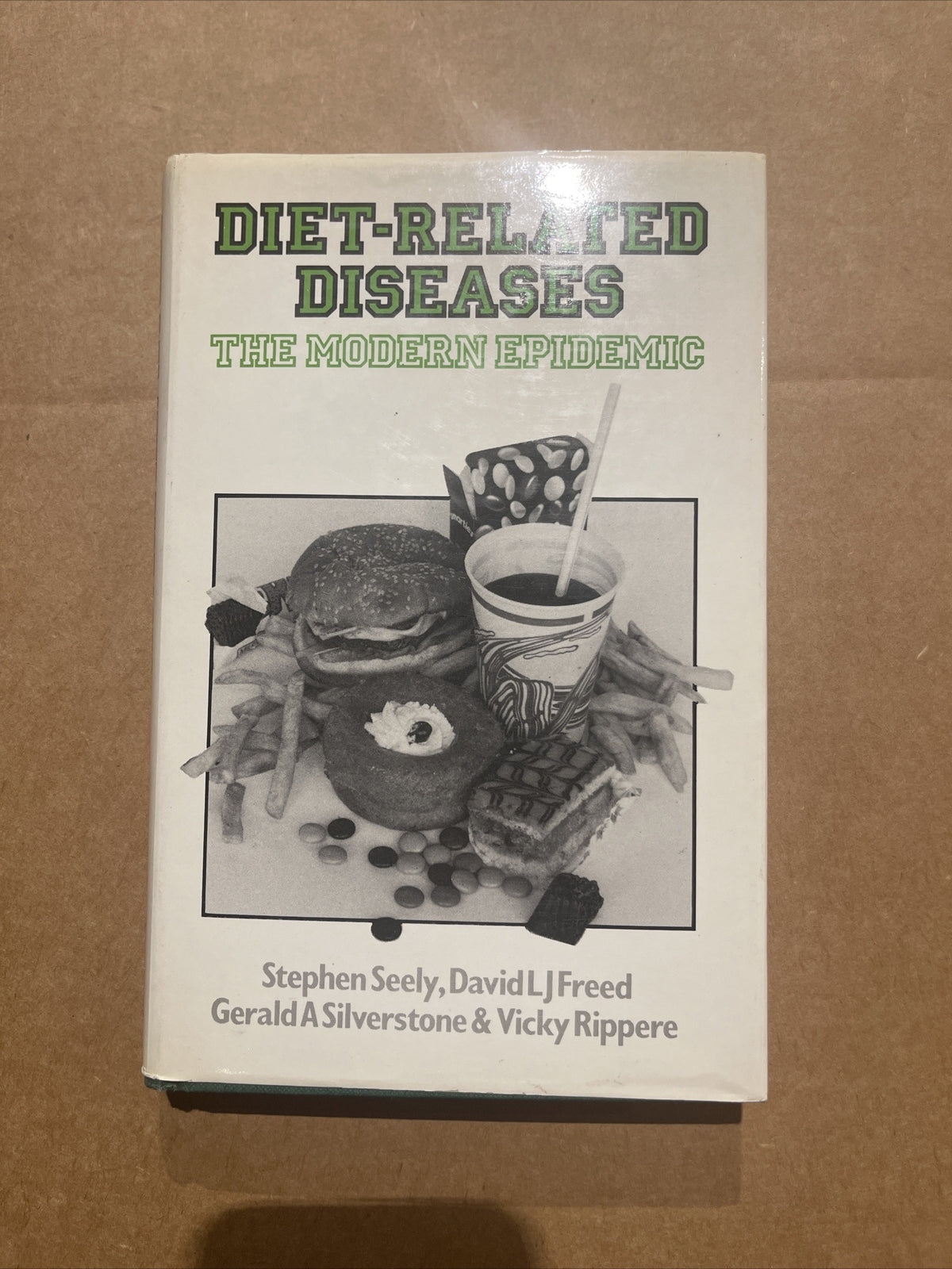 Diet-Related Diseases: The Modern Epidemic By Seely, Freed As New Hard Copy
