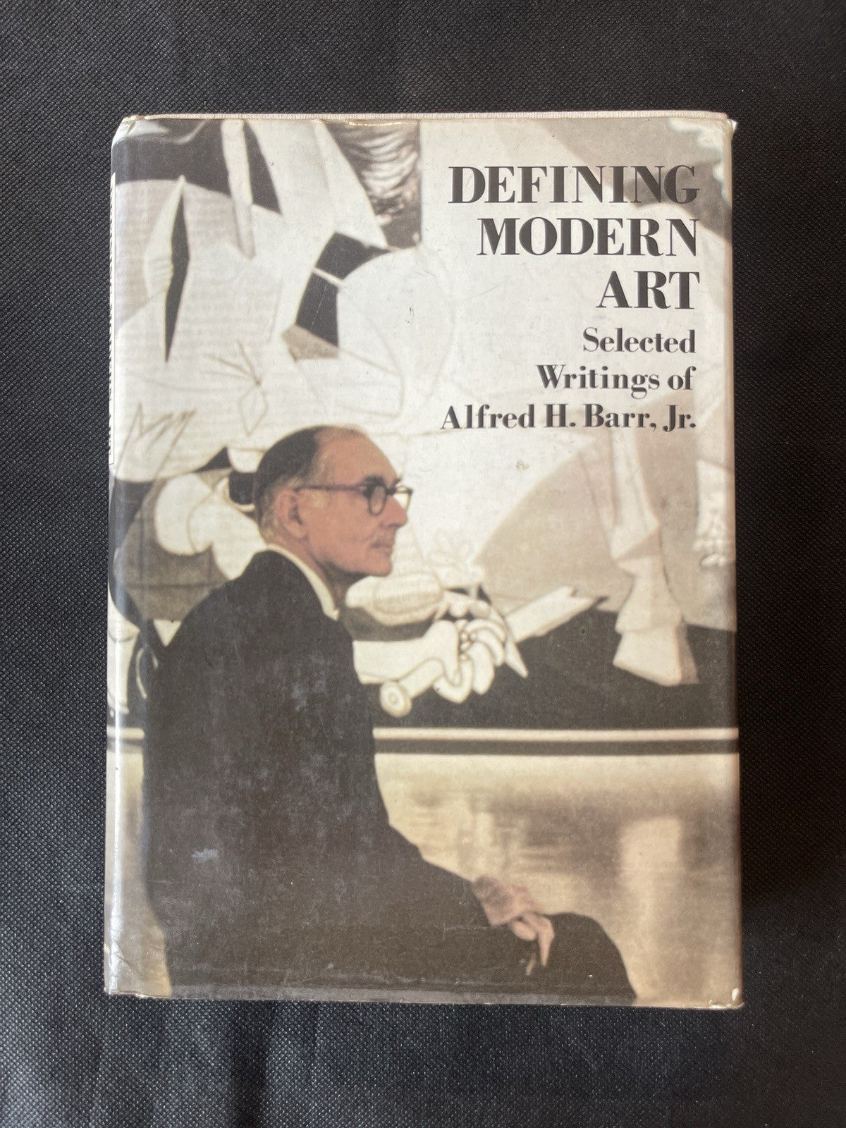 Defining Modern Art Alfred H. Barr, JR 1st Ed DJ HC