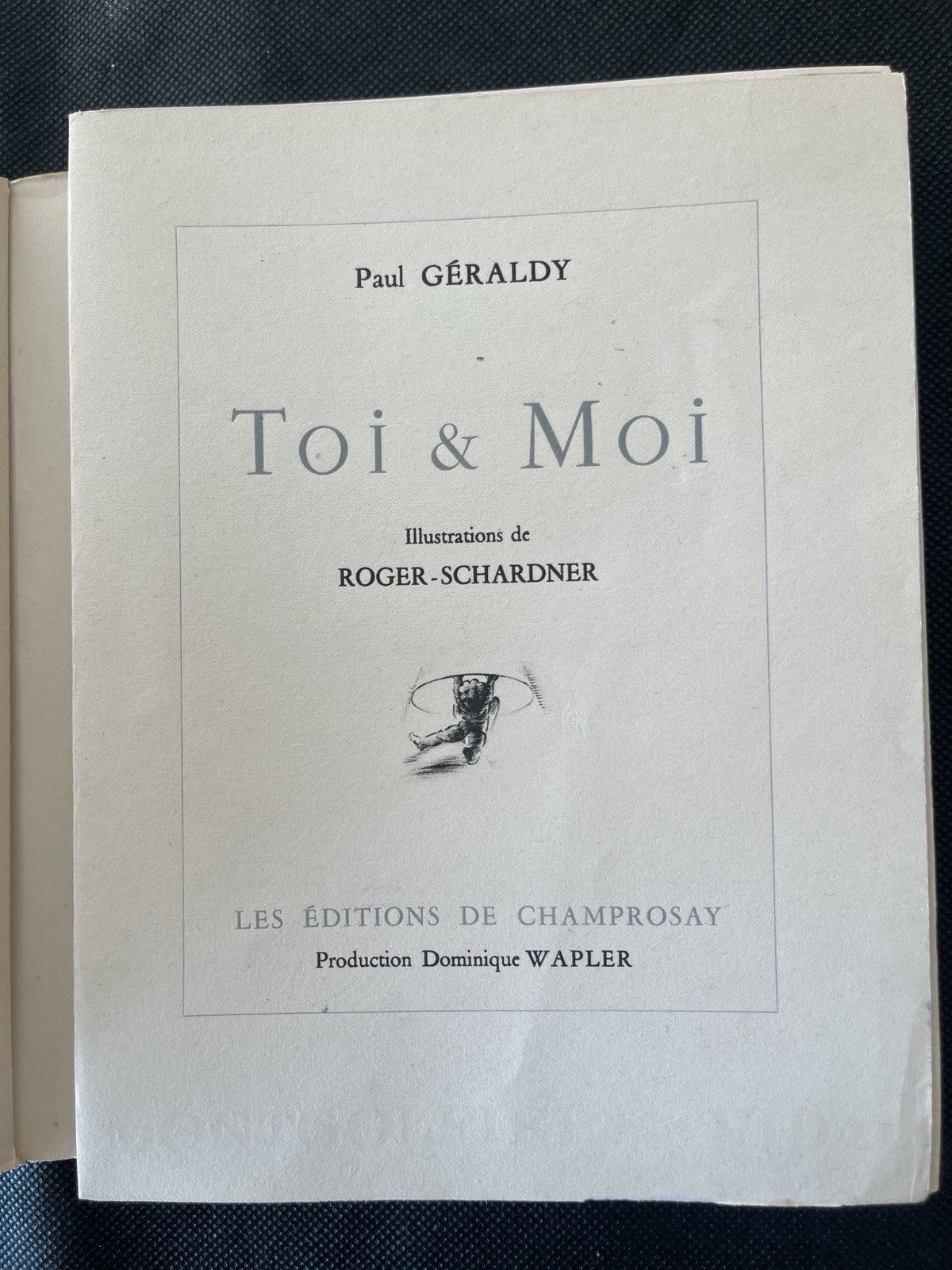Paul Géraldy Toi & Moi | Les Éditions de Champrosay 1946 Illus. (French)