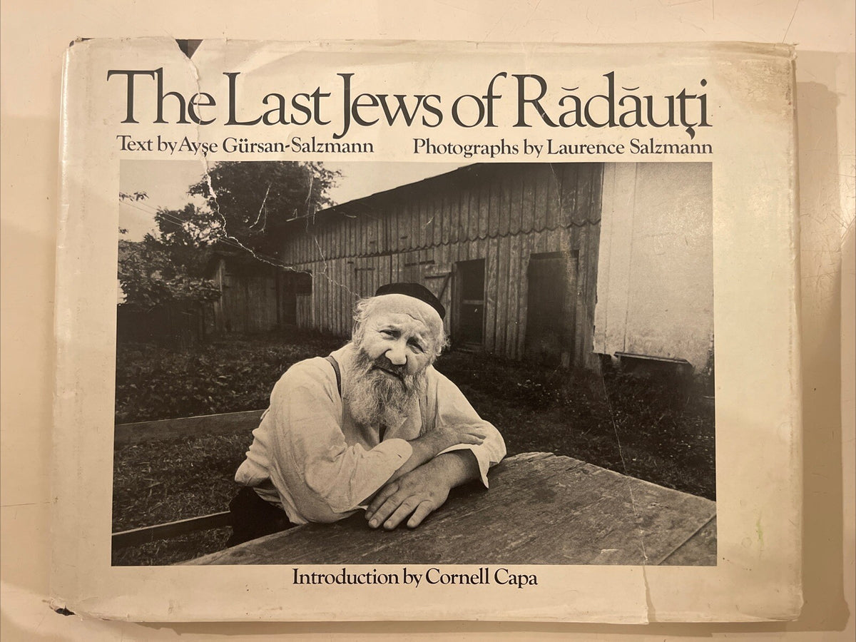 Ayse Gursan-Salzmann, Laurence Salzmann / Last Jews of Radauti 1st Edition 1983