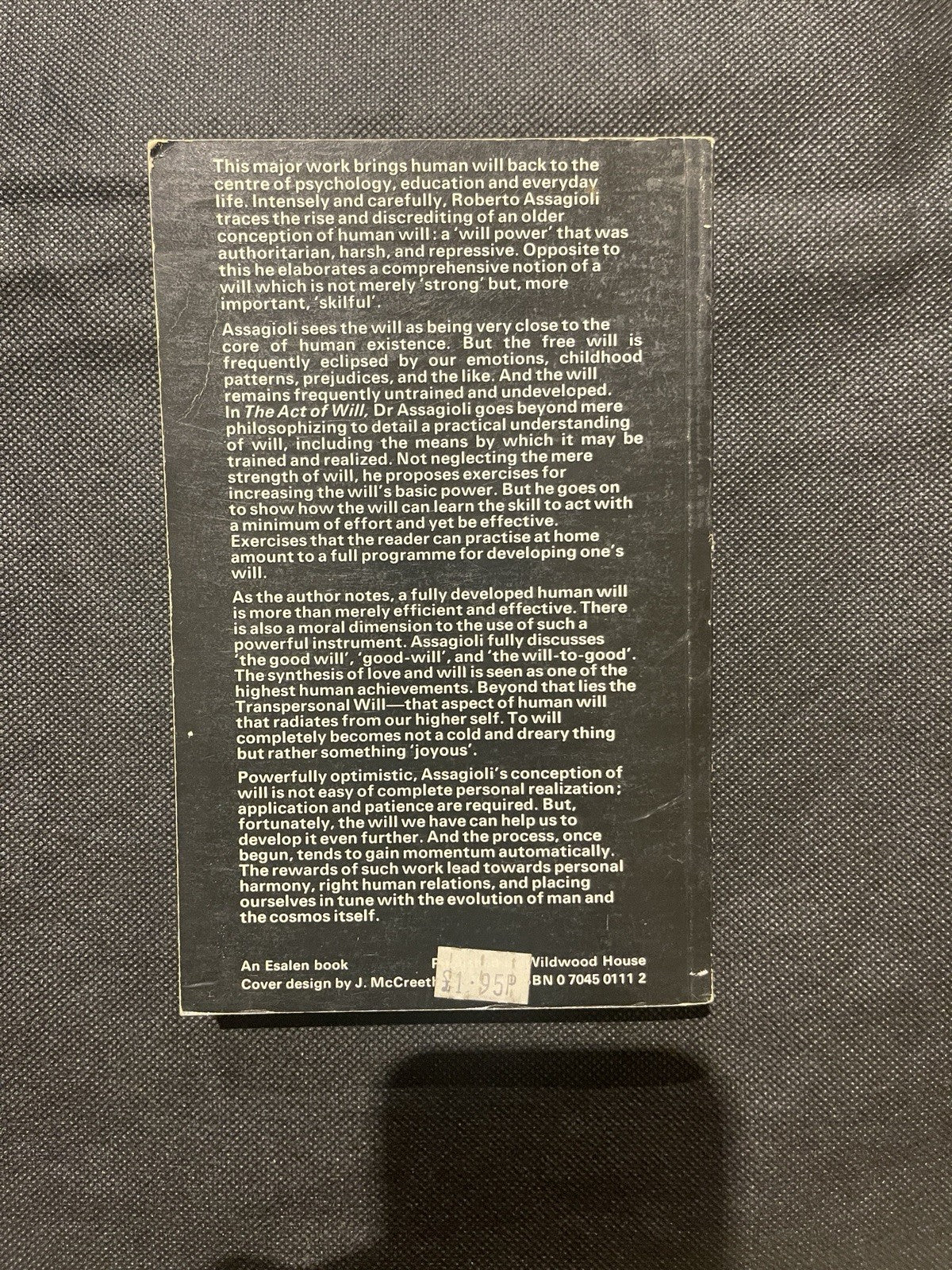 Roberto Assagioli The Act of Will, Wildwood House 1974 Esalen PB Illus