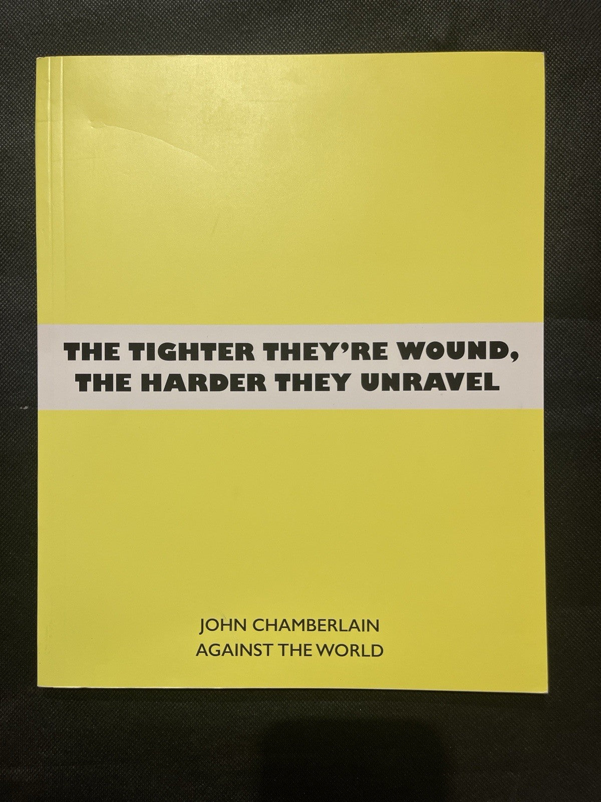 “John Chamberlain: Against the World — Exhibition Catalogue (Aspen Art Museum)