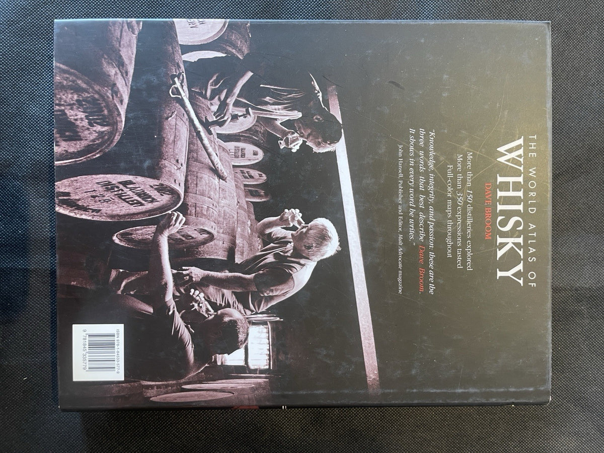 World Atlas of Whisky: 350+ Expressions & 150 Distilleries by Dave Broom HC 2010