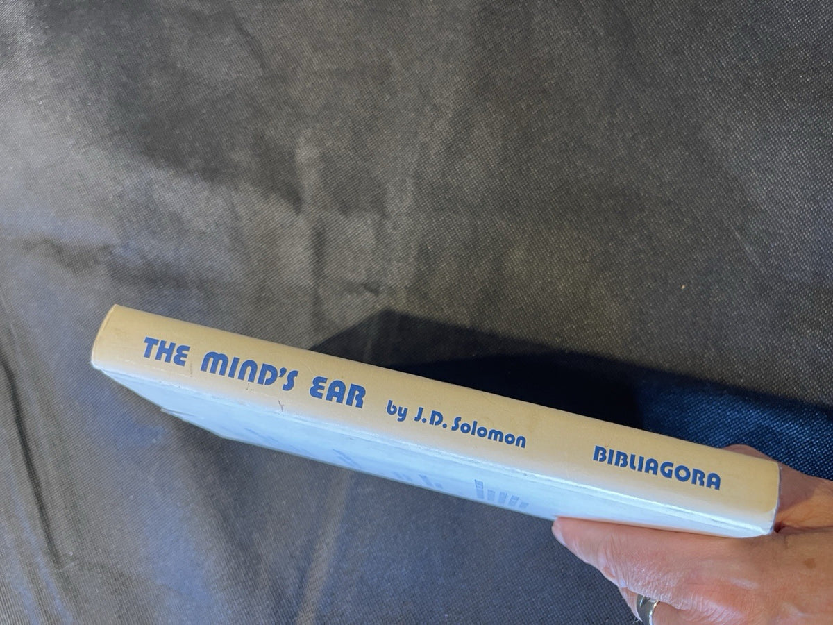 J.D. Solomon The Mind's Ear, Bibliagora 1979 Hardcover 1st Ed Inscribed