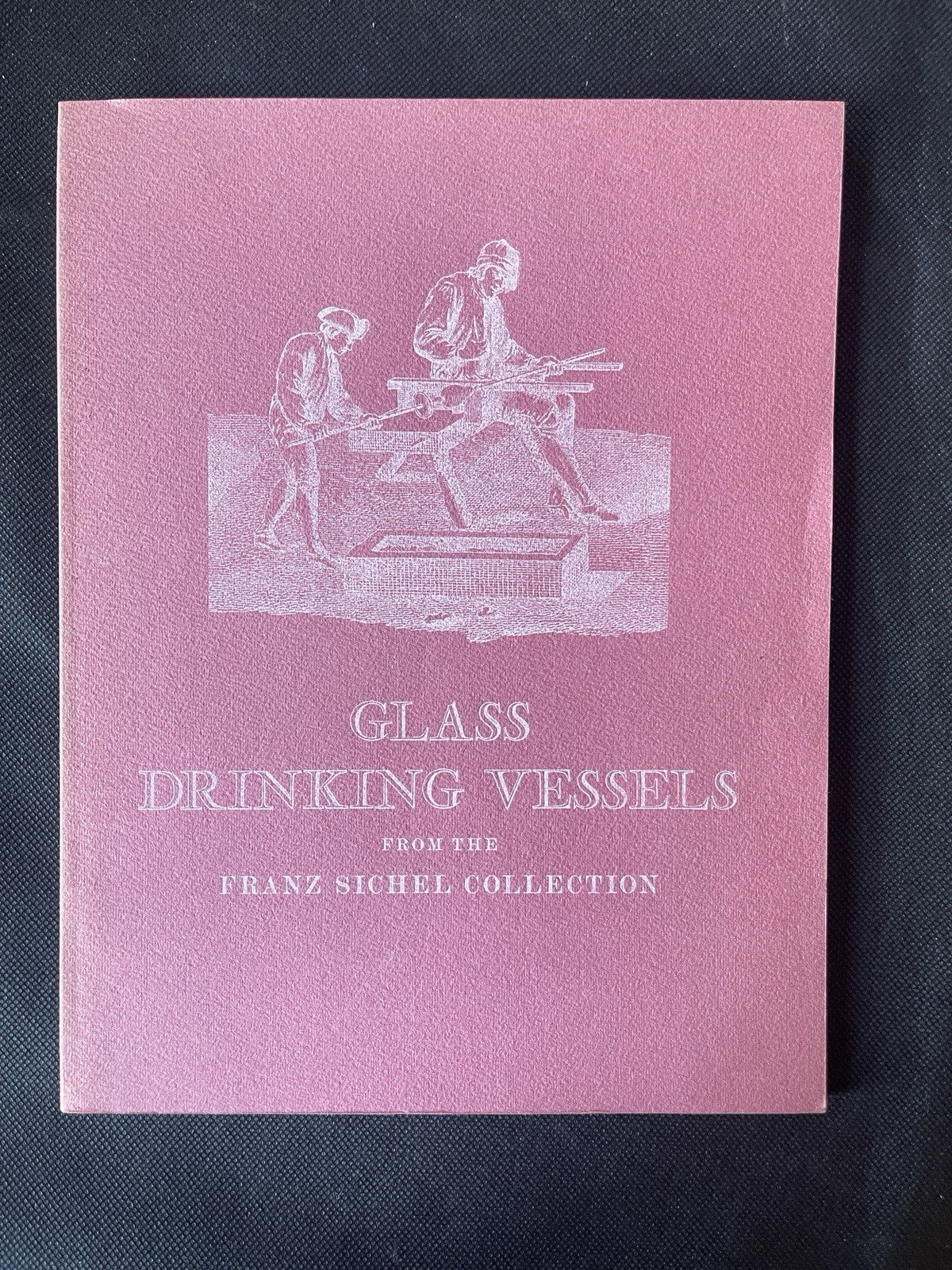 Glass Drinking Vessels from the Franz Sichel Collection exhibit program 1969