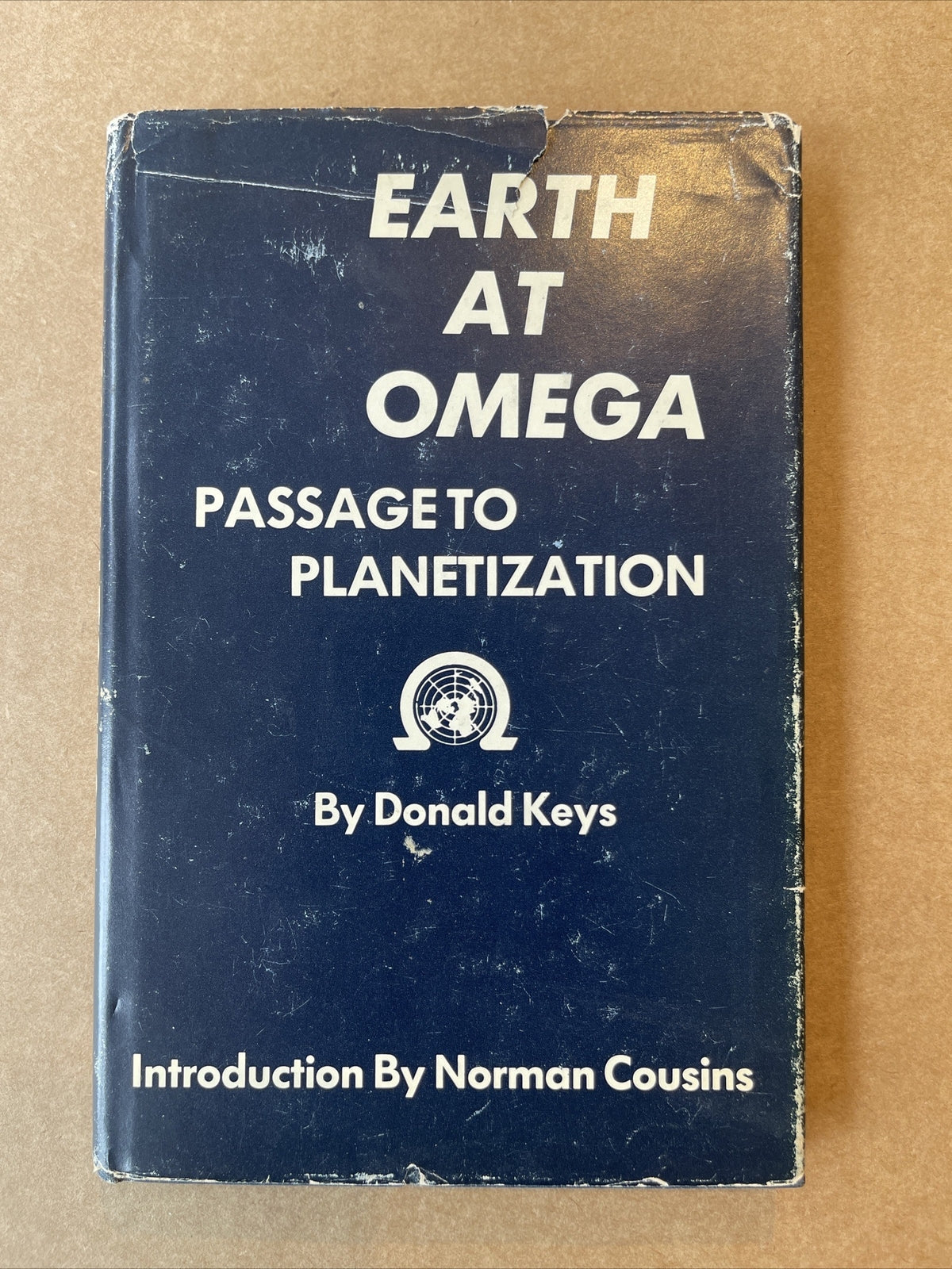 Earth at Omega: Passage to Planetization By Donald Keys Great Rare Copy