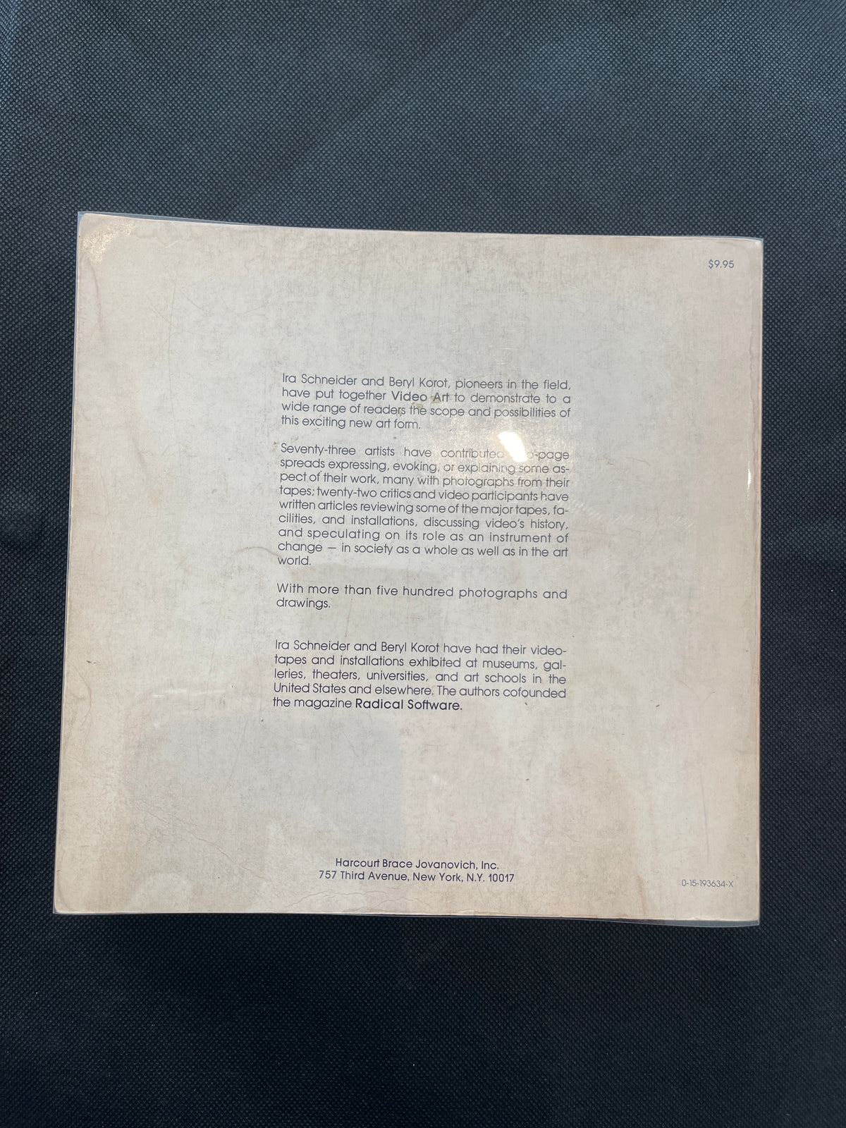 Schneider, Ira & Korot, Beryl (eds.). VIDEO ART: An Anthology. New York: Harcourt Brace Jovanovich / Raindance Foundation, 1976. First edition, paperback