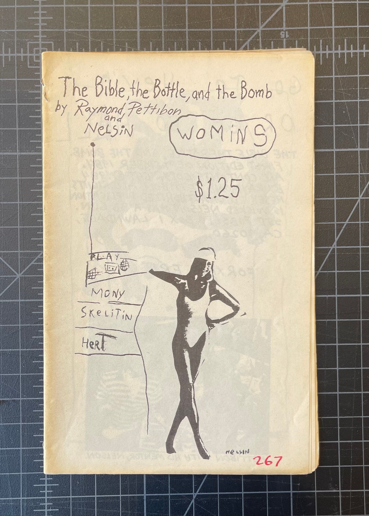 Raymond Pettibon Zine 267/400 TARPENNY, Nelson. The Bible, the Bottle, and the Bomb.