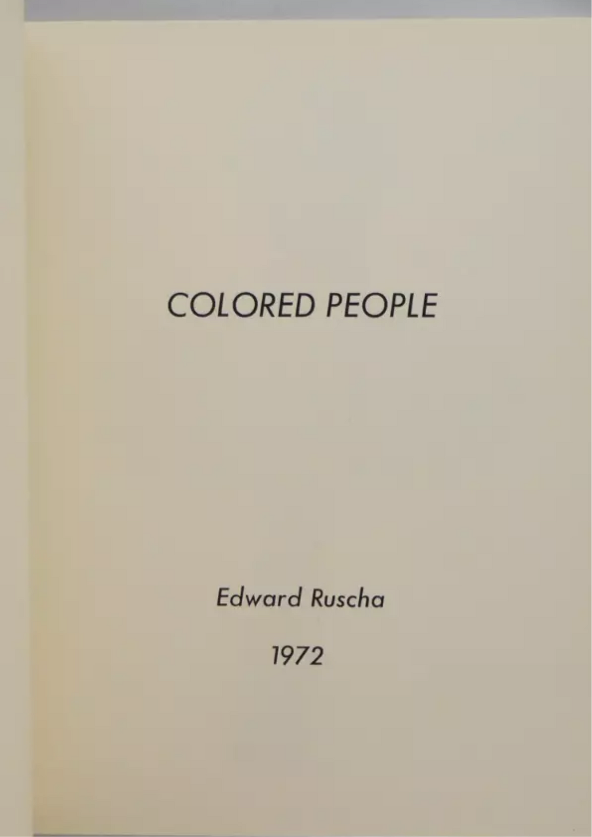 Ruscha, Ed; Colored People [1ST EDITION - FINE COPY]
