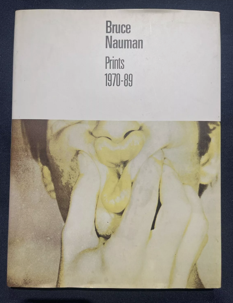 Bruce Nauman / Prints 1970-89 First Edition 1989 Limited Ed. 3500 RARE New copy