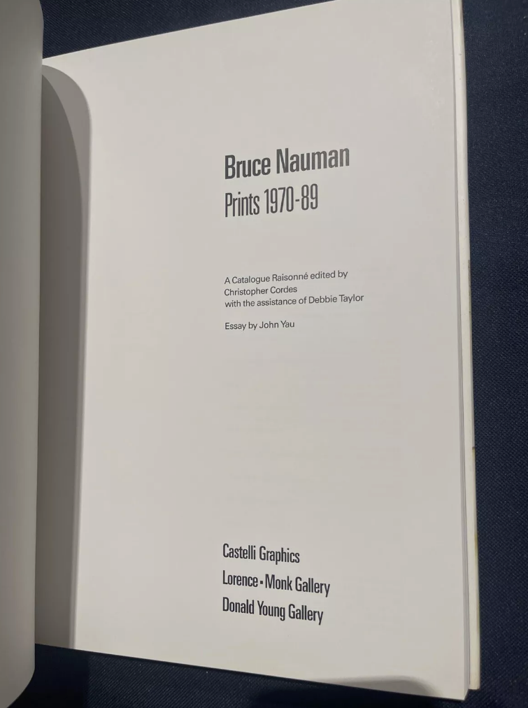 Bruce Nauman / Prints 1970-89 First Edition 1989 Limited Ed. 3500 RARE New copy