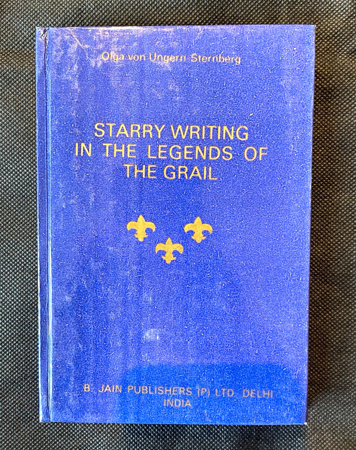 Starry Writing in the Legends of the Grail by Olga von Ungern-Sternberg HC Illu…