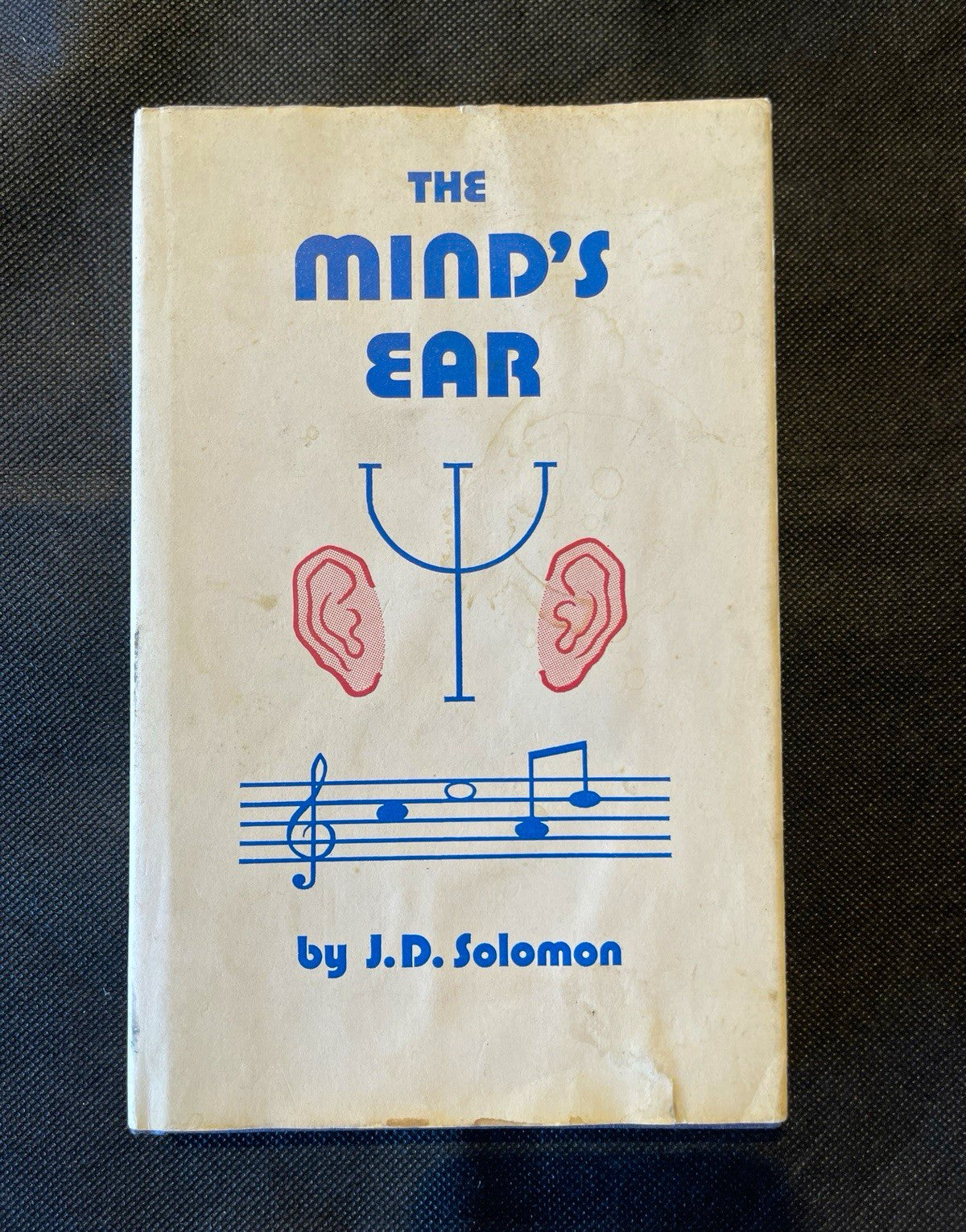 J.D. Solomon The Mind's Ear, Bibliagora 1979 Hardcover 1st Ed Inscribed
