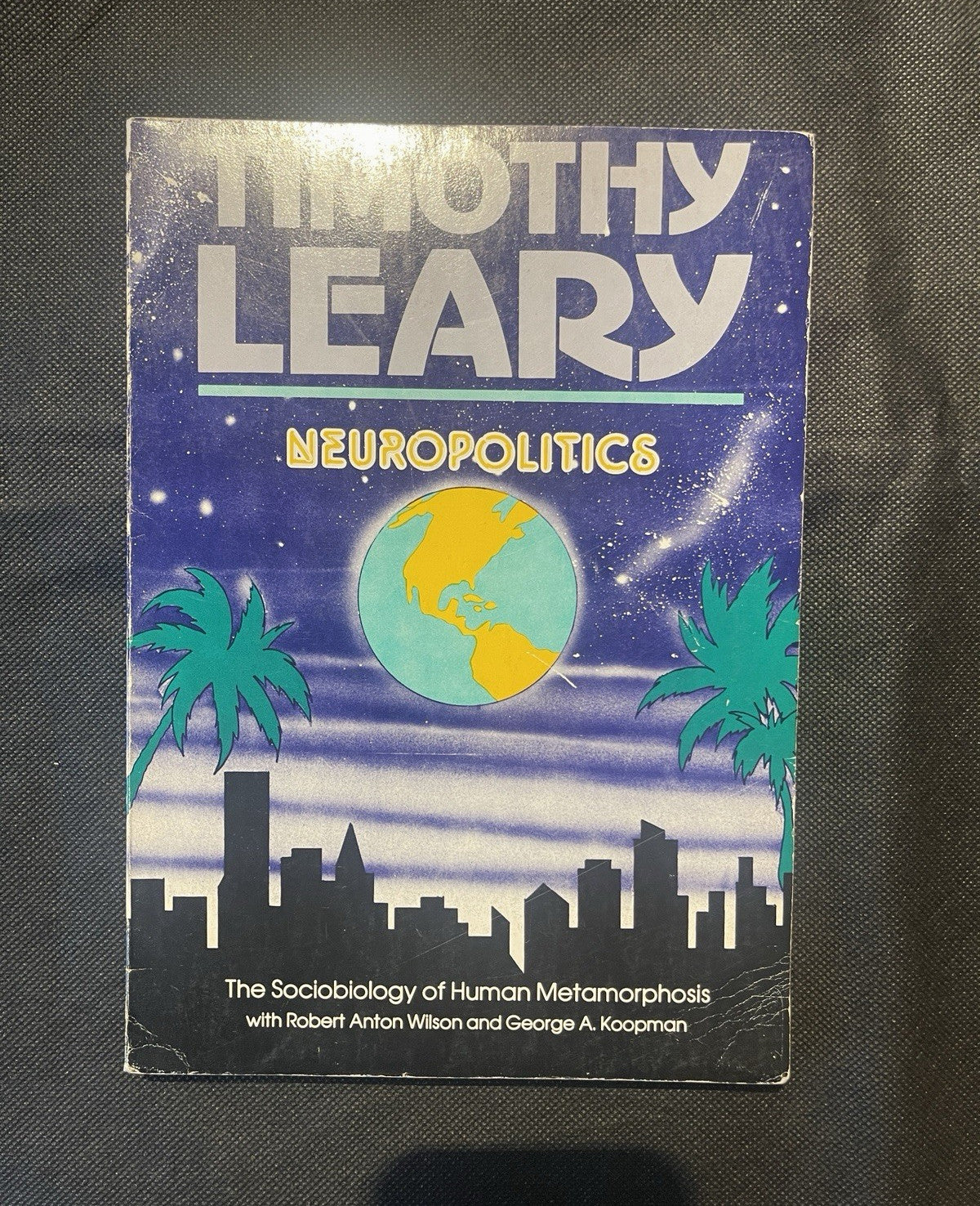 Timothy Leary Neuropolitics Paperback 1977 First Edition Sociobiology