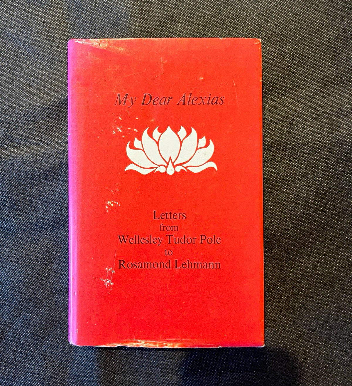 My Dear Alexias Letters Tudor Pole & Lehmann HC DJ Neville Spearman 1979