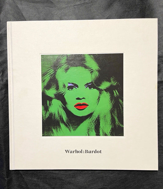 Gagosian Gallery Warhol: Bardot by John O'Brien Hardcover 2011 Art Catalog