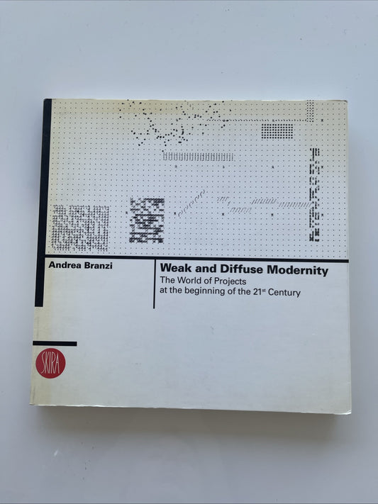 Weak and Diffuse Modernity: The World of Projects at the 21at Rate! Signed