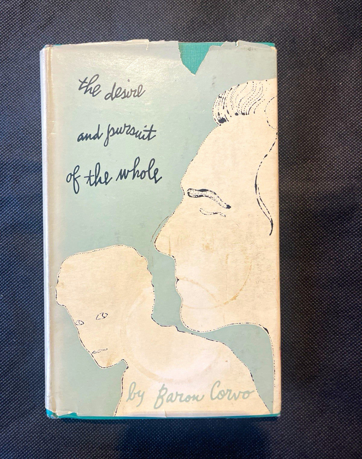 The Desire and Pursuit of the Whole by Frederick Rolfe HC DJ WARHOL Cover  1953