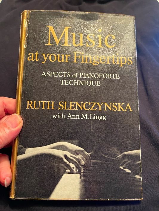 Music at Your Fingertips: Pianoforte Technique Ruth Slenczynska HC DJ ‘61 1st Ed